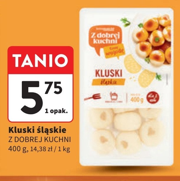 Kluski śląśkie Z dobrej kuchni promocja w Intermarche