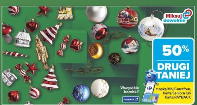Wszystkie bombki świąteczne DRUGIE -50% promocja w Carrefour