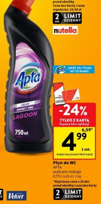 Płyn do WC APTA wybrane rodzaje 0,75 l, 6,65 zł / 1 kg promocja w Intermarche