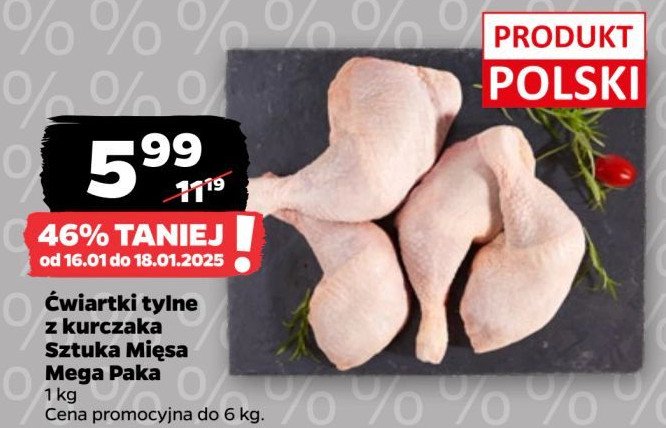 Ćwiartka tylna z kurczaka SZTUKA MIĘSA NETTO promocja w Netto