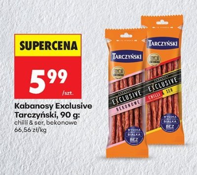 Kabanosy Exclusive Tarczyński, chilli & ser, bekonowe promocja w Biedronka
