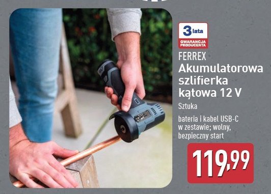 Szlifierka kątowa 12 v Ferrex promocja w Aldi