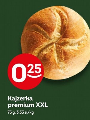 Bułka kajzerka premium XXL promocja w Żabka