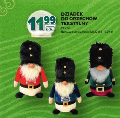 Dziadek do orzechów tekstylny 28 cm promocja w Stokrotka