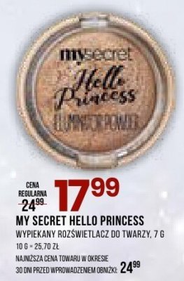 MY SECRET HELLO PRINCESS WYPIEKANY ROZŚWIETLACZ DO TWARZY 7 G promocja w Drogerie Natura