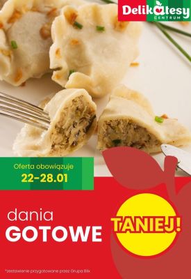 DANIA GOTOWE na obiad TERAZ TANIEJ!, strona 0 promocja w Delikatesy Centrum
