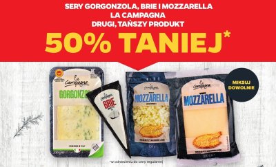 Sery Gorgonzola, Brie i Mozzarella DRUGI -50% promocja w Netto