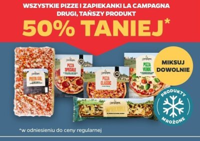 Pizze i zapiekanki drugi, tańszy produkt -50% La Campagna promocja w Netto