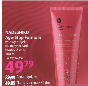 Olejek Age-Stop żelowy do oczyszczania o twarzy 2w1 NADESHIKO promocja w Hebe
