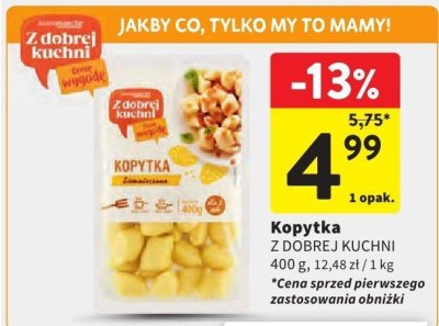 Kopytka Z DOBREJ KUCHNI promocja w Intermarche