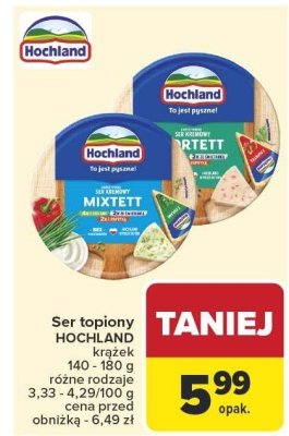 Ser topiony HOCHLAND różne rodzaje krążek promocja w Carrefour