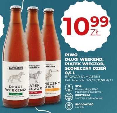 Piwo Długi Weekend, Piątek Wieczór, Słoneczny Dzień 0,5 L promocja w Duży Ben