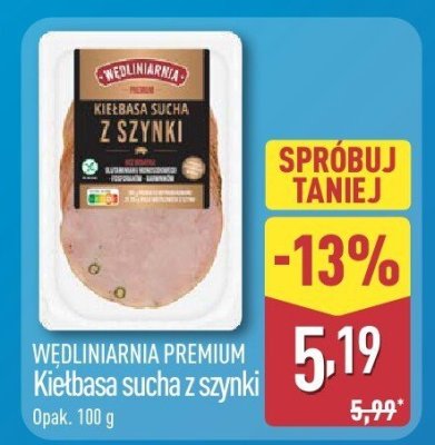 Kiełbasa sucha z szynki WĘDLINIARNIA PREMIUM promocja w Aldi