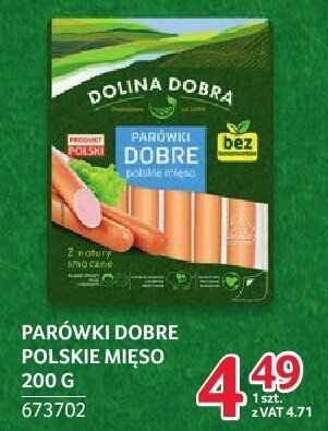 Parówki dobre polskie mięso Dolina Dobra 200g promocja w Selgros