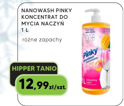 Koncentrat do mycia naczyń Nanowash Pinky 1L różne zapachy promocja w HIPPER.pl