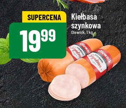 Kiełbasa szynkowa Olewnik promocja