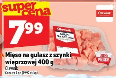 Mięso na gulasz z szynki wieprzowej 400 g Olewnik promocja w TOPAZ