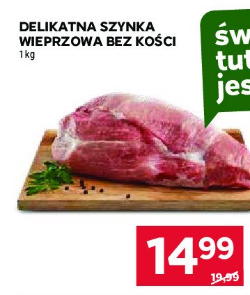 Szynka wieprzowa bez kości promocja