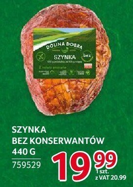 Szynka bez konserwantów Dolina Dobra 440g promocja w Selgros