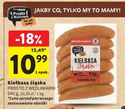 Kiełbasa śląska PROSTO Z WĘDLINIARNI promocja w Intermarche