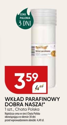 Wkład parafinowy dobra nasza!* promocja w Chata Polska