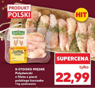 Kurczak polędwiczki z fileta z piersi polskiego kurczaka K-STOISKO MIĘSNE promocja w Kaufland