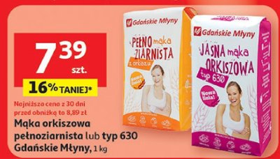 Mąka orkiszowa pełnoziarnista lub typ 630 Gdańskie Młyny promocja w Auchan