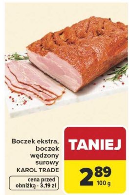 Boczek ekstra, boczek wędzony surowy Karol Trade promocja w Carrefour Market