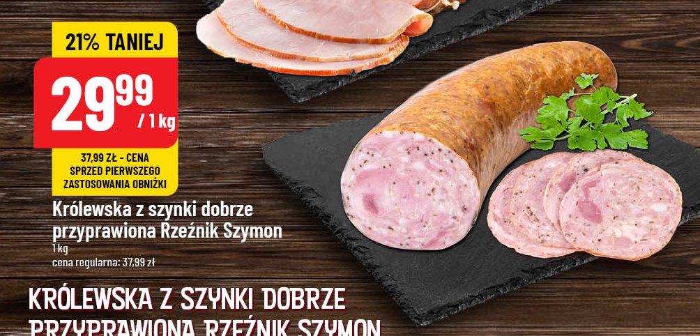 Kiełbasa królewska z szynki dobrze przyprawiona Rzeźnik szymon poleca promocja