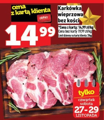 Karkówka wieprzowa bez kości promocja w TOPAZ