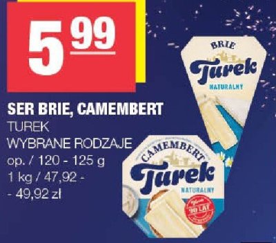 Ser Brie, Camembert Turek wybrane rodzaje promocja w SPAR
