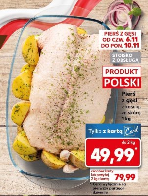 Pierś z gęsi 1 kg promocja w Kaufland