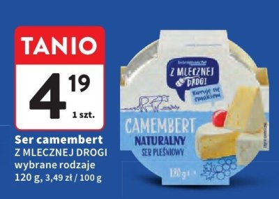 Ser camembert Z MLECZNEJ DROGI wybrane rodzaje promocja w Intermarche