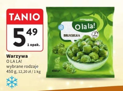 Warzywa O LA LA! wybrane rodzaje promocja w Intermarche