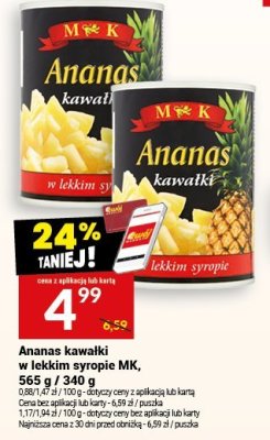 Ananas kawałki w lekkim syropie MK, 565 g / 340 g promocja w Twój Market
