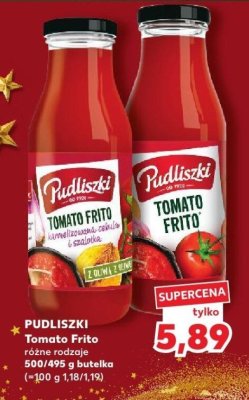 Tomato Frito PUDLISZKI różne rodzaje 500/495 g promocja w Kaufland