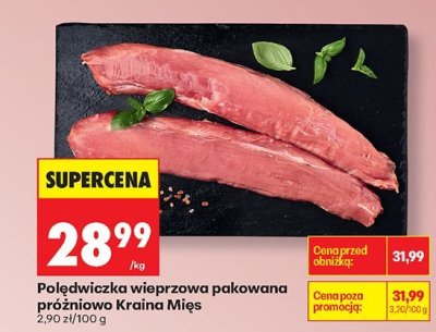 Polędwiczka wieprzowa pakowana próżniowo Kraina Mięs promocja w Biedronka