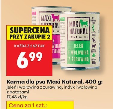 Karma dla psa Maxi Natural 400 g jeleń i wołowina z żurawiną, indyk i wołowina z batatem promocja w Biedronka