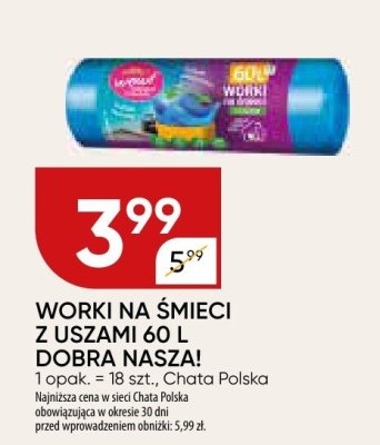 Worki na śmieci z uszami 60 l Dobra Nasza Chata Polska 1 opak. ≈ 18 szt. promocja w Chata Polska