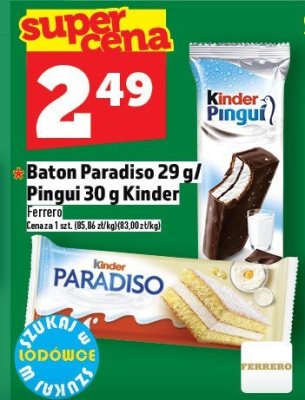 Baton Paradiso 29 g / Pingui 30 g Kinder promocja w TOPAZ