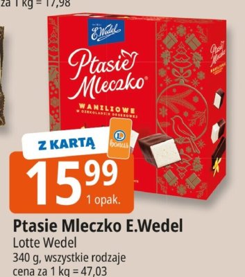 Ptasie Mleczko E.Wedel Lotte Wedel promocja w Leclerc