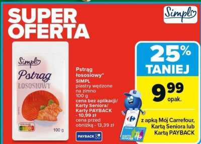 Pstrąg łososiowy SIMPL plastry wędzone na zimno 100 g promocja w Carrefour