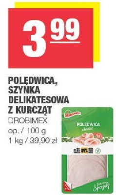 Polędwica, szynka delikatesowa z kurczat Drobimex promocja w SPAR