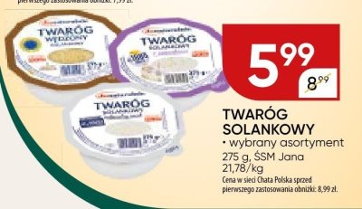Twaróg solankowy wybrany asortyment SSM Jana promocja w Chata Polska