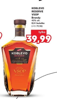 Brandy Koblevo Reserve VSOP 40% alk. 0,5 l promocja w Kaufland