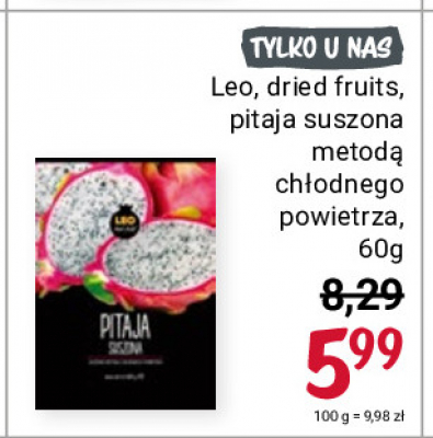 Pitaja suszona Leo dried fruits promocja