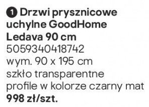 Drzwi prysznicowe uchylne GoodHome Ledava 90 cm promocja w Castorama