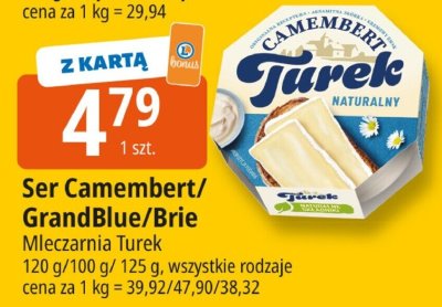 Ser Camembert/GrandBlue/Brie Mleczarnia Turek promocja w Leclerc