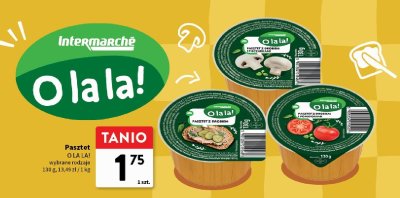 Pasztet O LA LA! wybrane rodzaje promocja w Intermarche