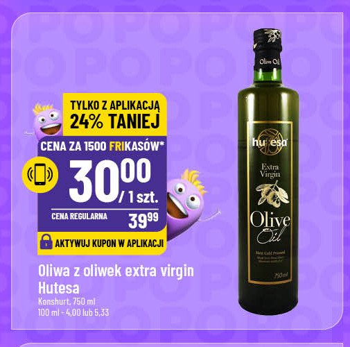 Oliwa z oliwek extra virgin Hutesa promocja